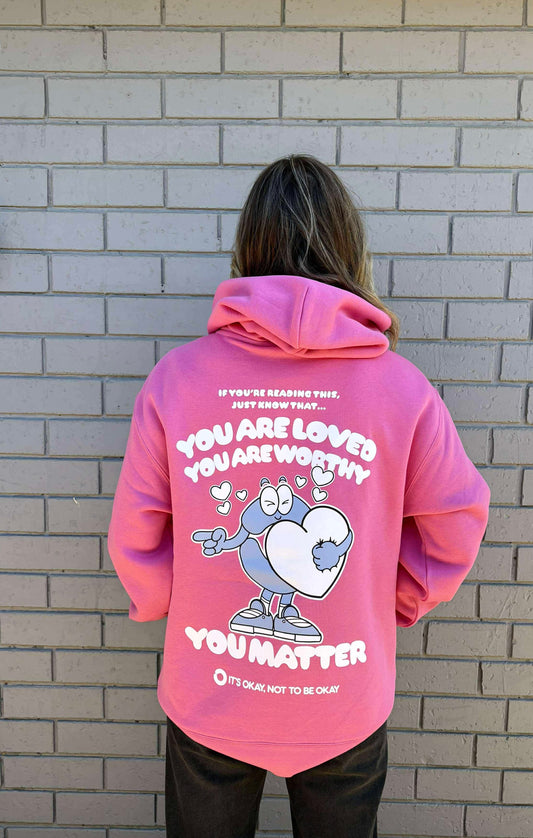 You Are Worthy Hoody - Unisex Pink