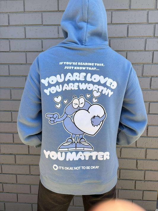 You Are Worthy Hoody - Unisex Light Blue
