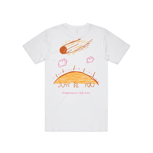 Just Be You T-Shirt - Pre Order Adult Size.